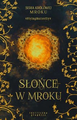 Słońce w Mroku (część I)