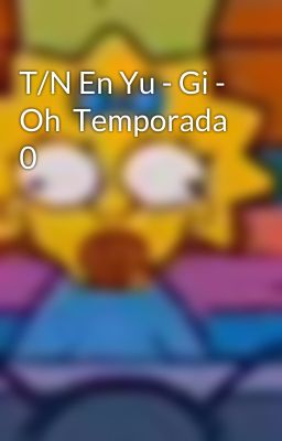 T/N En Yu - Gi - Oh  Temporada 0