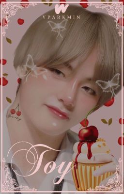 T O Y ➸ Kim Taehyung 