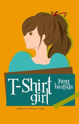 T-Shirt Girl (COMPLETED)