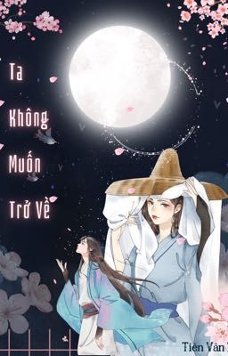 Ta Không Muốn Trở Về