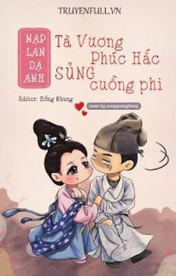 TÀ VƯƠNG PHÚC HẮC SỦNG CUỒNG PHI