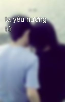 ta yêu nương tử