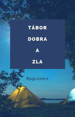 Tábor dobra a zla [RPG]