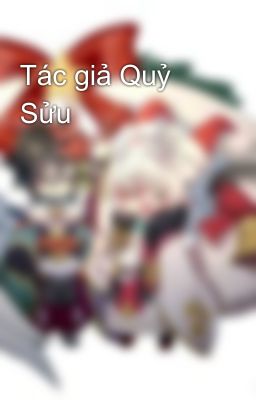 Tác giả Quỷ Sửu