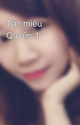 Tặc miêu Quyển 1