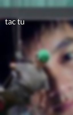 tac tu