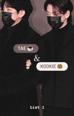 Tae☕& Kookie🍪 - Best Taekook Stories 💜 🐯🐰