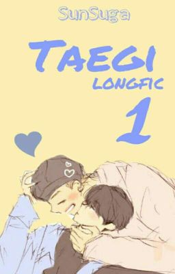 [TaeGi] [Longfic] [H] 