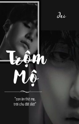 [Taegi] thằng trộm mộ