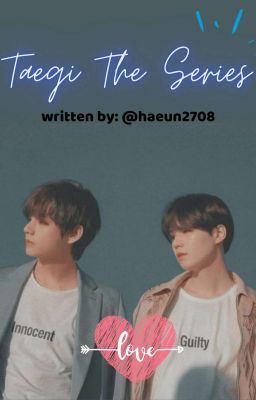 || TaeGi The Series ||