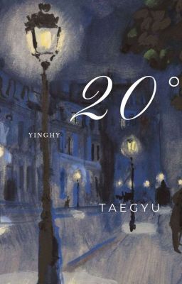 TaeGyu | 20°