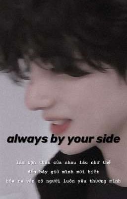 [TAEHYUNG] Always by your side•