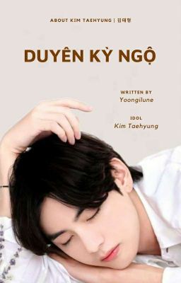 Taehyung | Duyên Kỳ Ngộ