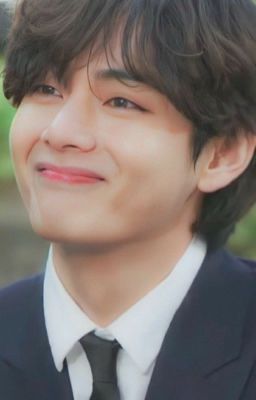 | Taehyung x reader| Thứ tôi cần là nụ cười của em