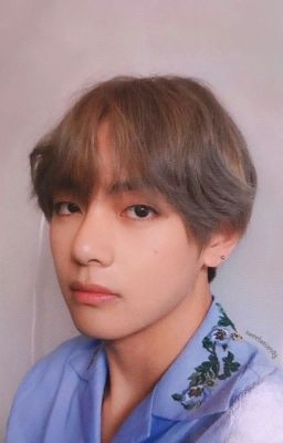 Taehyung | Yêu em từ bao giờ?