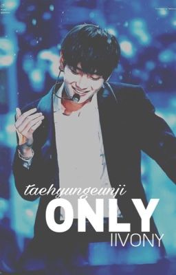 • taeji • only 