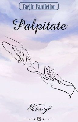 [Taejin] Palpitate