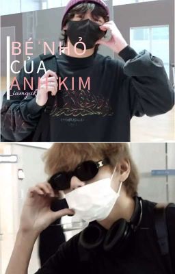 TAEKOOK | BÉ NHỎ CỦA ANH KIM