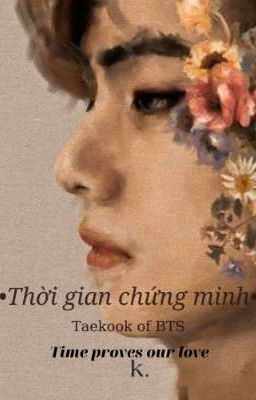 Taekook|BTS|• Thời gian chứng minh•