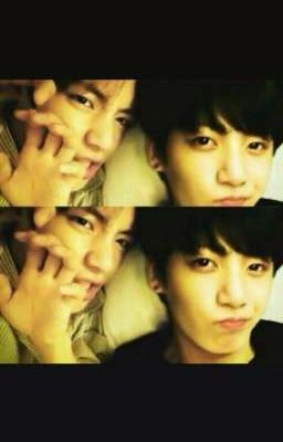 [Taekook] cậu là đồ ngốc 