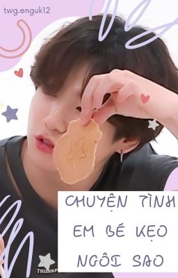 [taekook] - chuyện tình em bé kẹo ngôi sao