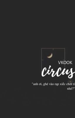 taekook ❀ circus