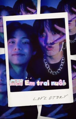 [TAEKOOK]EM TRAI NUÔI