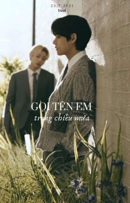 Taekook | Gọi tên em trong chiều mưa