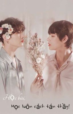 《Taekook》•Học bài, học luôn cách tán thầy