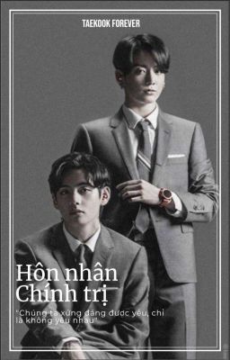 [TAEKOOK] • Hôn Nhân Chính Trị