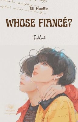 TaeKook | Hôn phu nhà ai? 