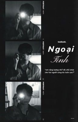 (TAEKOOK)(LONGFIC) Ngoại Tình