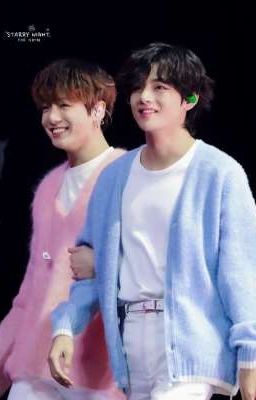 [ Taekook ] MỞ LÒNG THÊM LẦN NỮA NHÉ! JEON JUNGKOOK