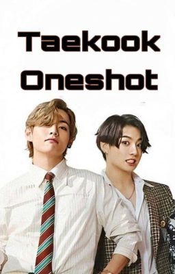 Taekook Oneshots | Vkook