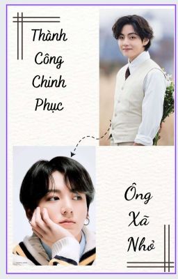 [[Taekook]] Thành Công Chinh Phục Ông Xã