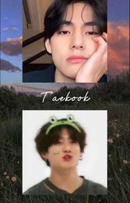 (Taekook) Tình yêu sét đánk<3 