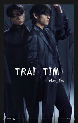 taekook  | Trái Tim