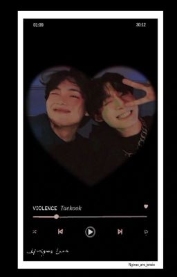 Taekook • Violence