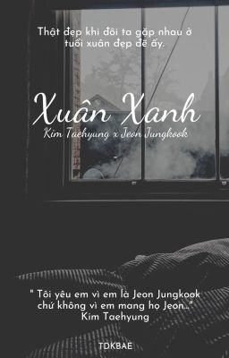 |TaeKook| Xuân Xanh