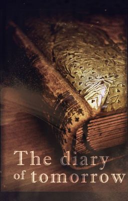 [TAENY] [SHORTFIC] THE DIARY OF TOMORROW