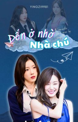 (Taeny Ver) ĐẾN Ở NHỜ NHÀ CHÚ (CAO H)