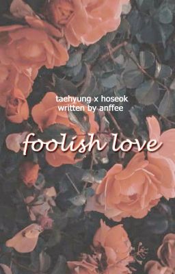 TaeSeok  | Foolish love