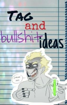 Tag And Bullshit Ideas