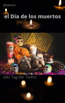 Tag der Toten (Día de los muertos)