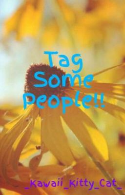 Tag Some People!!