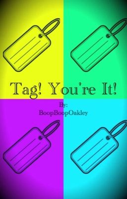 Tag! You're It!