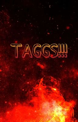 TAGGS!!!