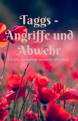 Taggs - Angriffe und Abwehr