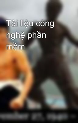 Tài liệu công nghệ phần mềm